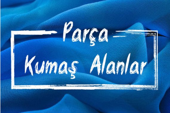 parca-kumaş-alanlar