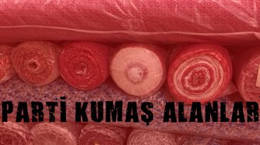 parti kumaş alanlar