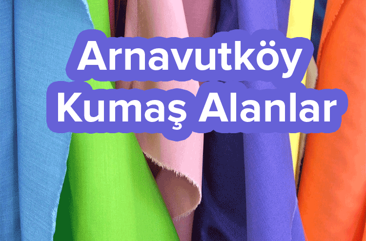 arnavutköy-kumaş-alanlar