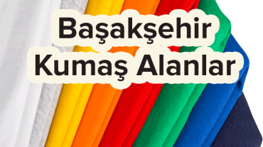 başakşehir-kumaş-alanlar