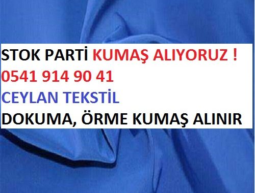 kumaş parçası alanlar, parça kumaş alım satımı, parça kumaş kilo fiyatı, stok parça, parti parça kumaş,