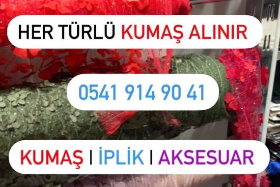 KADİFE KUMAŞ ALIMI YAPAN KADİFE KUMAŞ SATIN ALAN KİŞİLER PARÇA KUMAŞ NEREYE SATILIR PARÇA KUMAŞ SATIN ALAN KİŞİLER