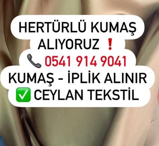 Kumaş alınır satılır top kumaş alanlar stok kumaş alanlar