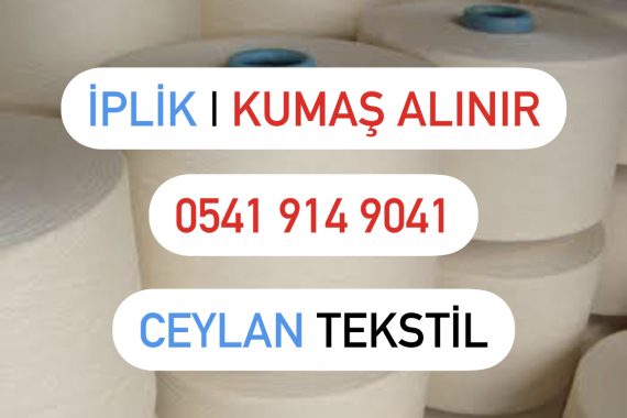 İplik, iplik alanlar, iplik alan yerler, iplik alan firmalar, iplik alımı yapanlar, iplik satın alanlar, parti iplik alanlar, stok iplik alanlar, Spot iplik alanlar, toptan iplik alanlar, ihraç fazlası iplik alanlar, stok fazlası iplik, toplu iplik, iplik alım yerleri, iplik toplayanlar, iplik alıcıları, iplik kim alıyor, kimler iplik alıyor,